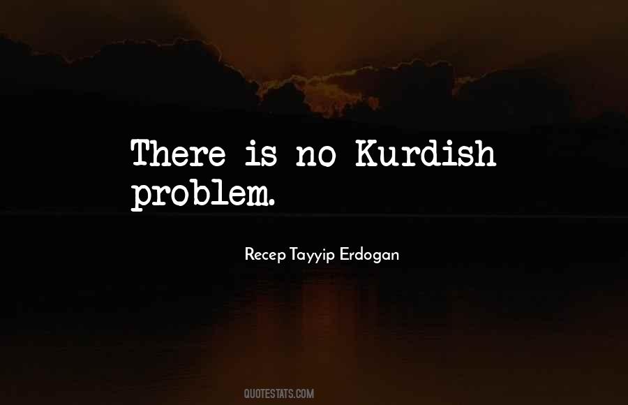 Recep Tayyip Erdogan Quotes #1812484