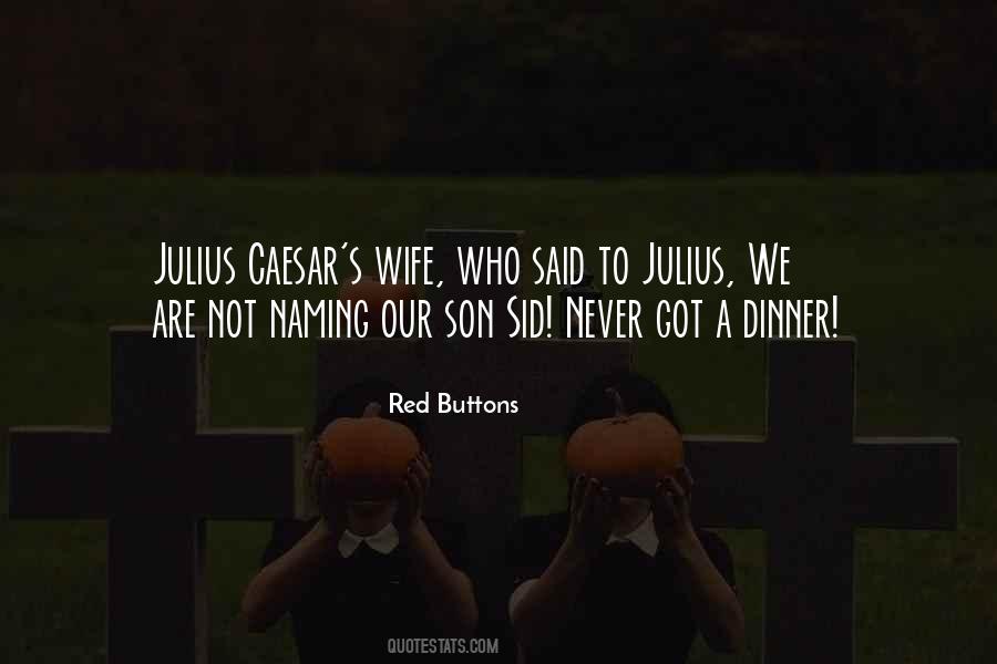 Red Buttons Quotes #1608685