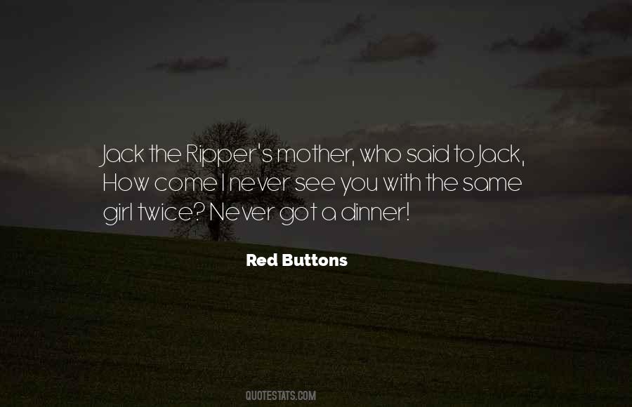 Red Buttons Quotes #89413