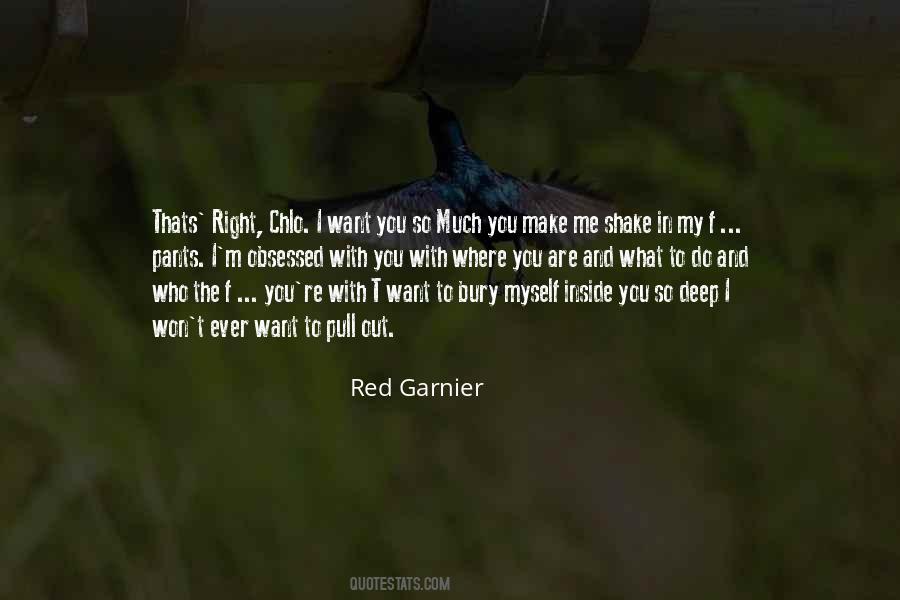 Red Garnier Quotes #458318