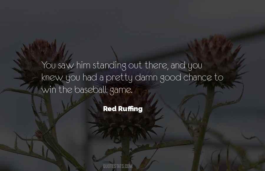 Red Ruffing Quotes #1043973 Red Ruffing Quotes #1043973