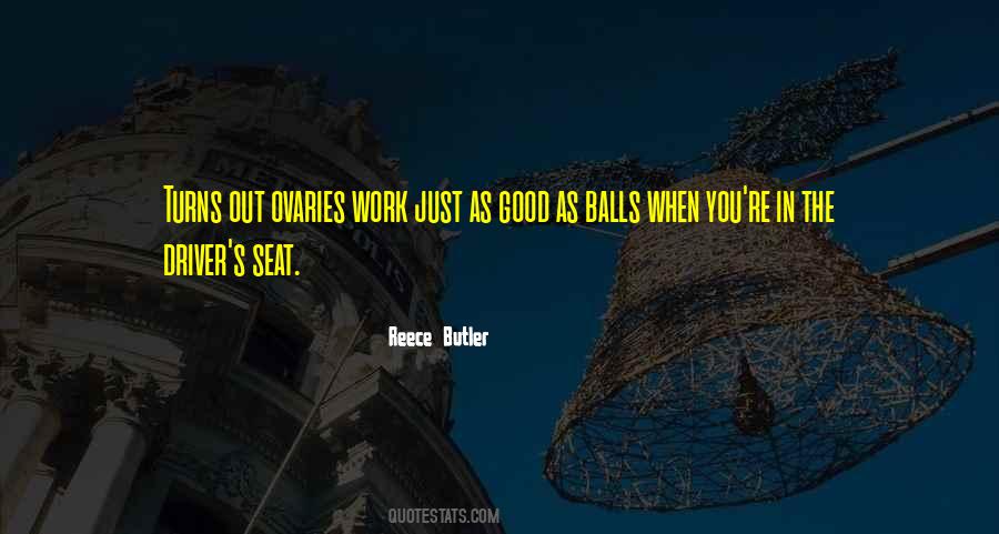 Reece Butler Quotes #854697