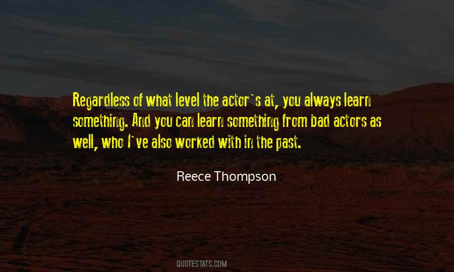 Reece Thompson Quotes #731516