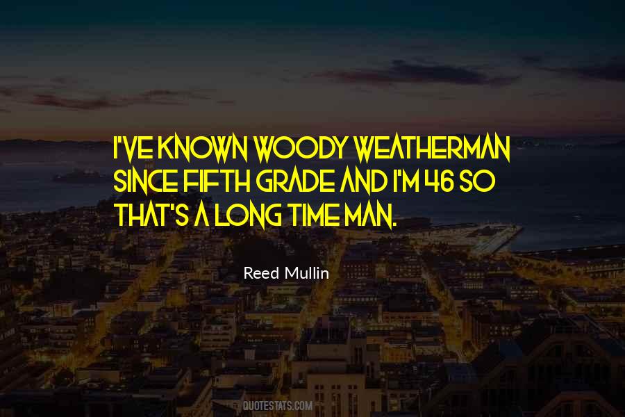 Reed Mullin Quotes #1143501
