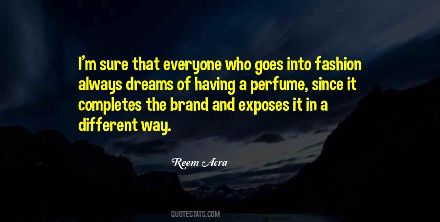 Reem Acra Quotes #1070879