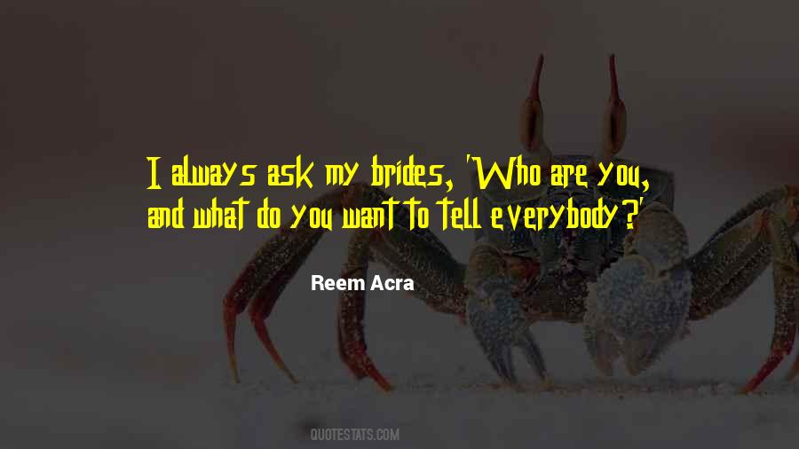 Reem Acra Quotes #1496011