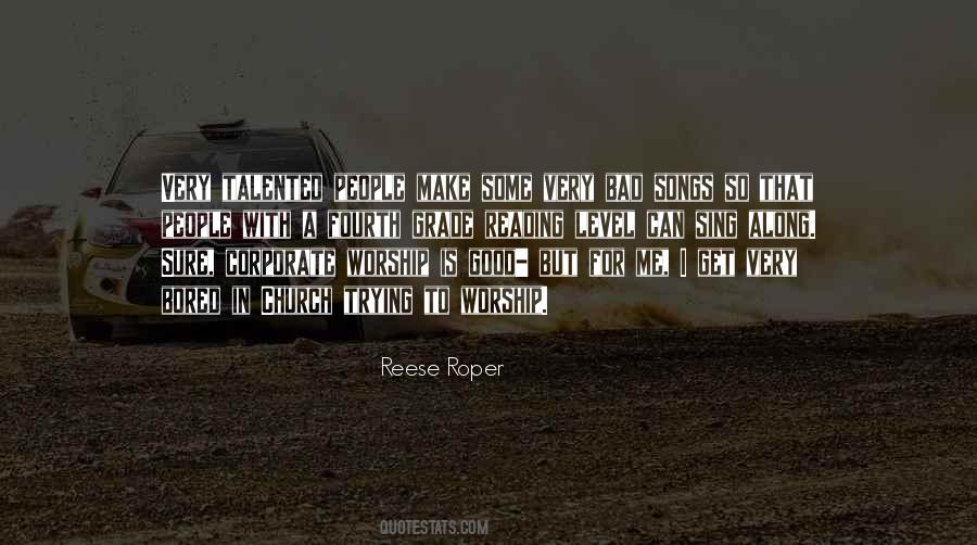 Reese Roper Quotes #41641