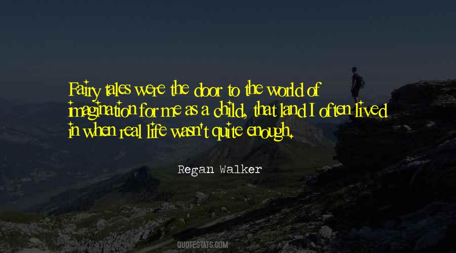 Regan Walker Quotes #1573803