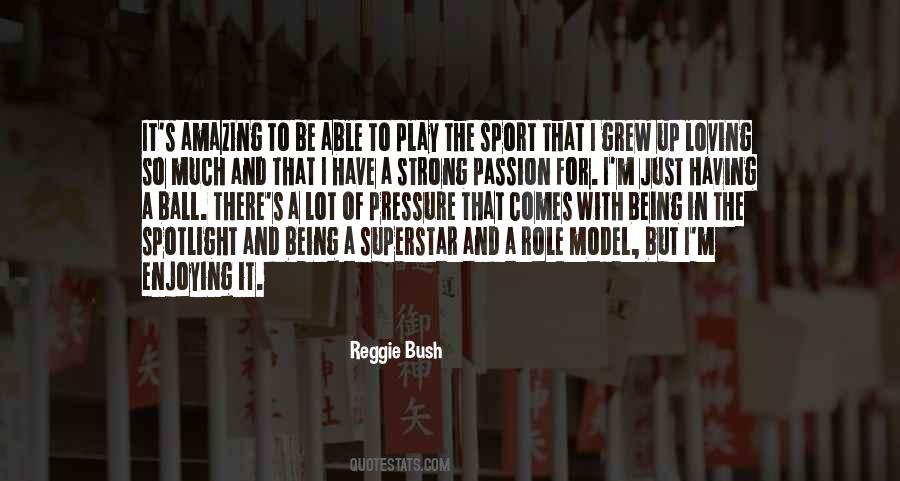 Reggie Bush Quotes #266199