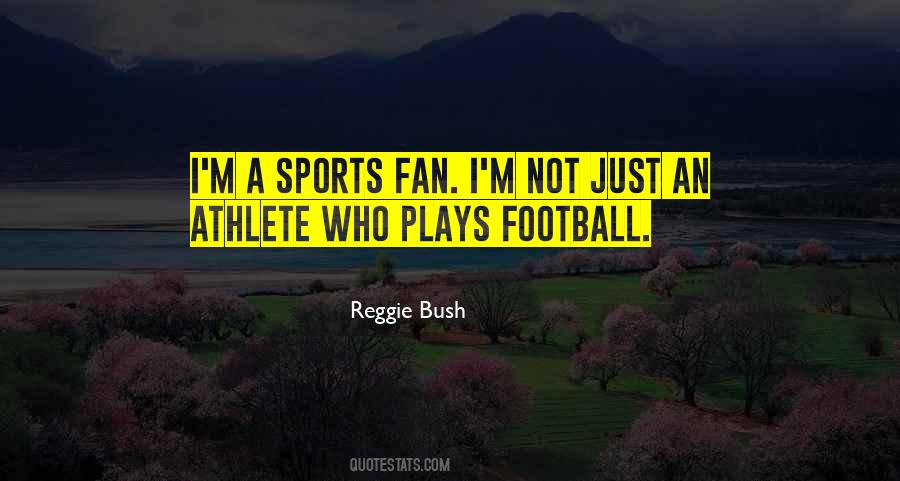 Reggie Bush Quotes #405812