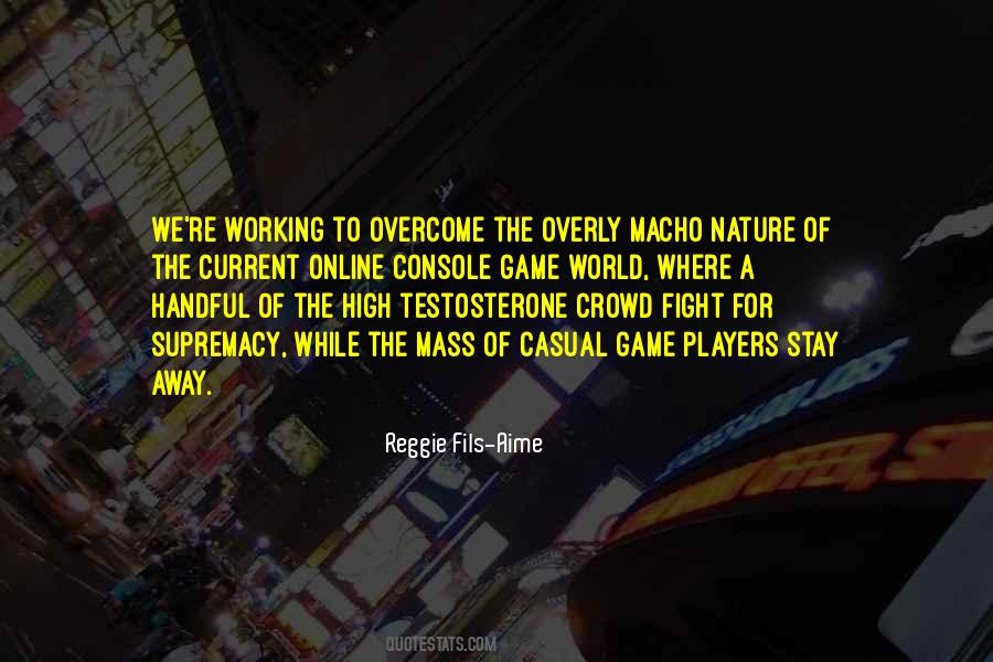 Reggie Fils-Aime Quotes #600381