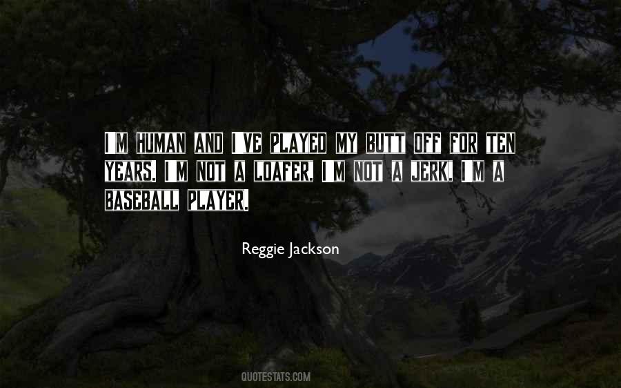 Reggie Jackson Quotes #1690385
