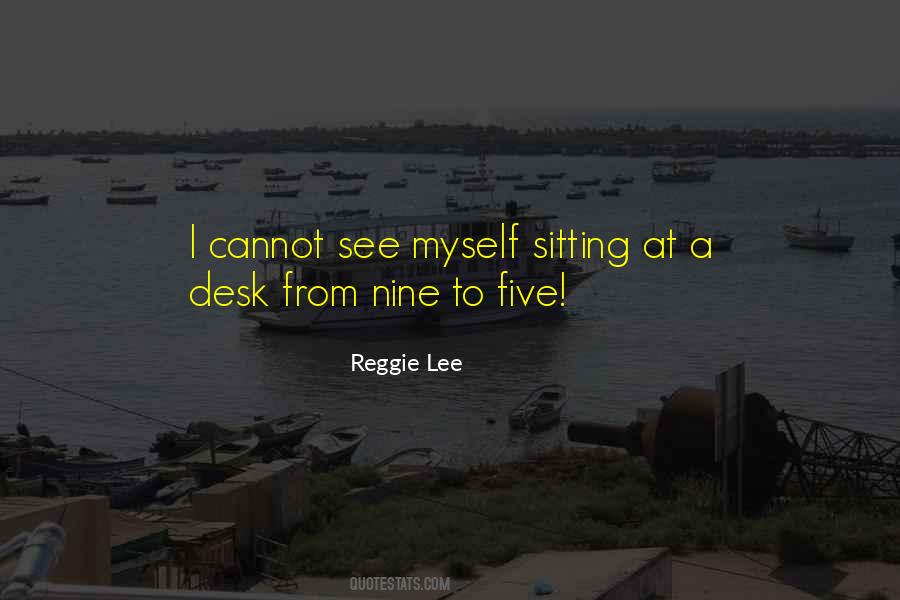 Reggie Lee Quotes #1800173