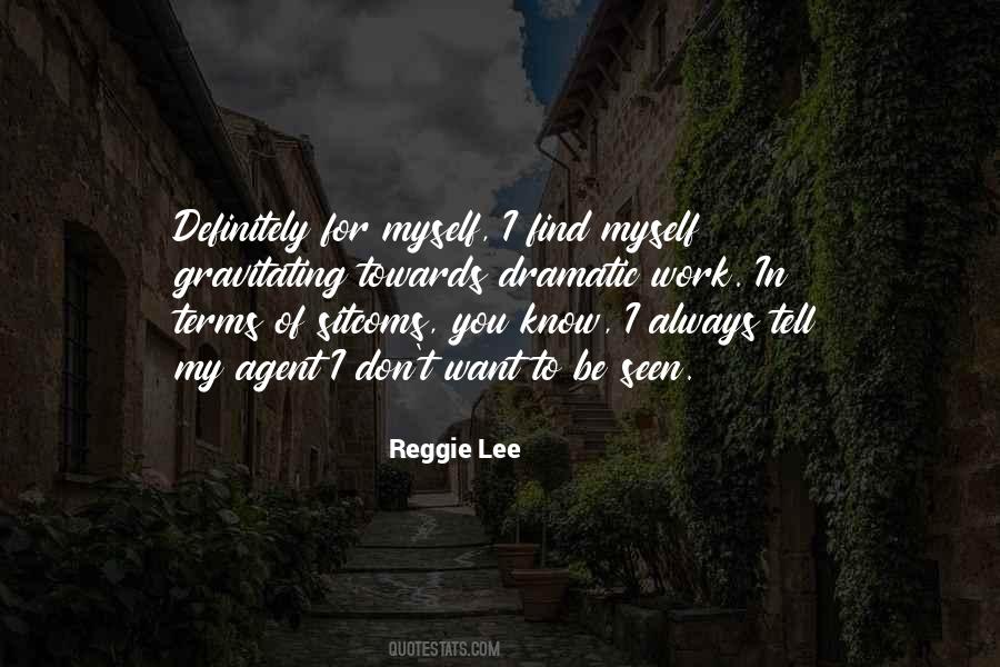 Reggie Lee Quotes #402814
