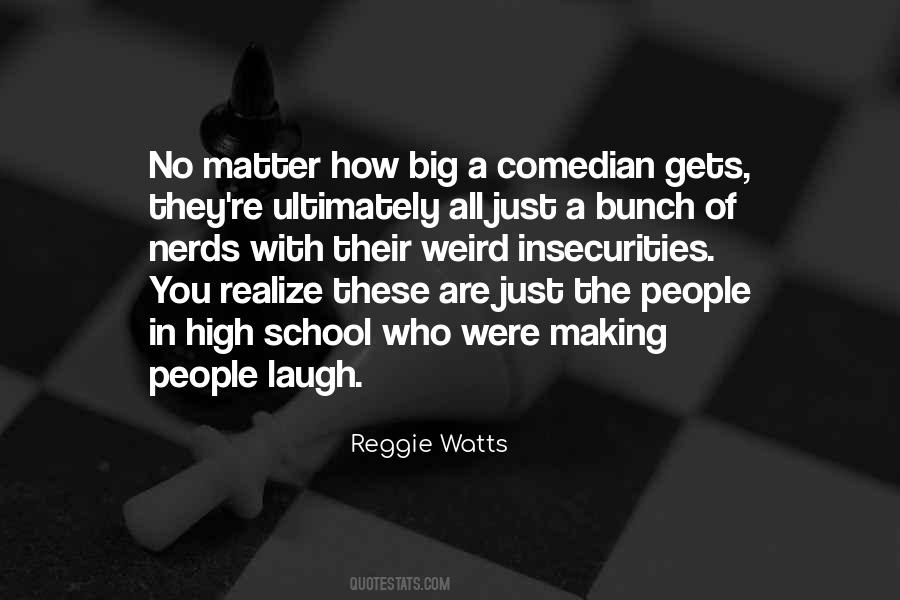 Reggie Watts Quotes #1296093