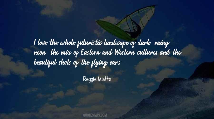 Reggie Watts Quotes #1386195