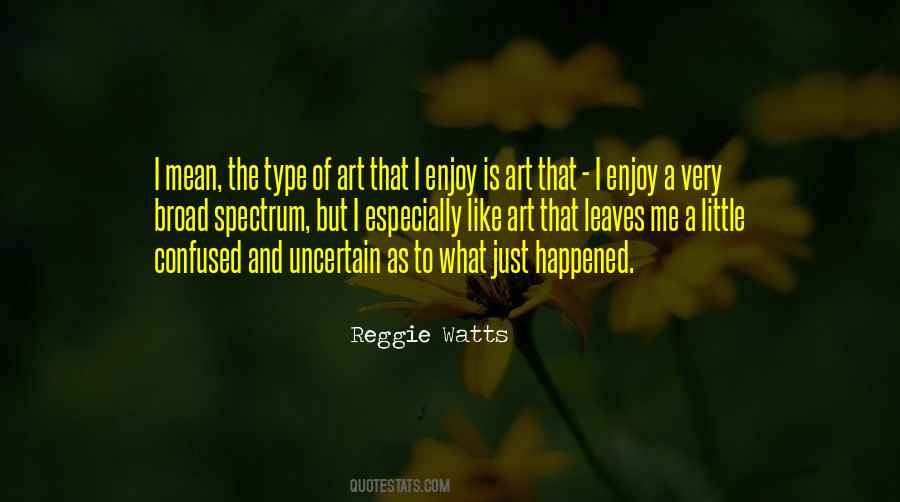 Reggie Watts Quotes #17454