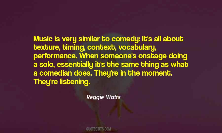 Reggie Watts Quotes #564330