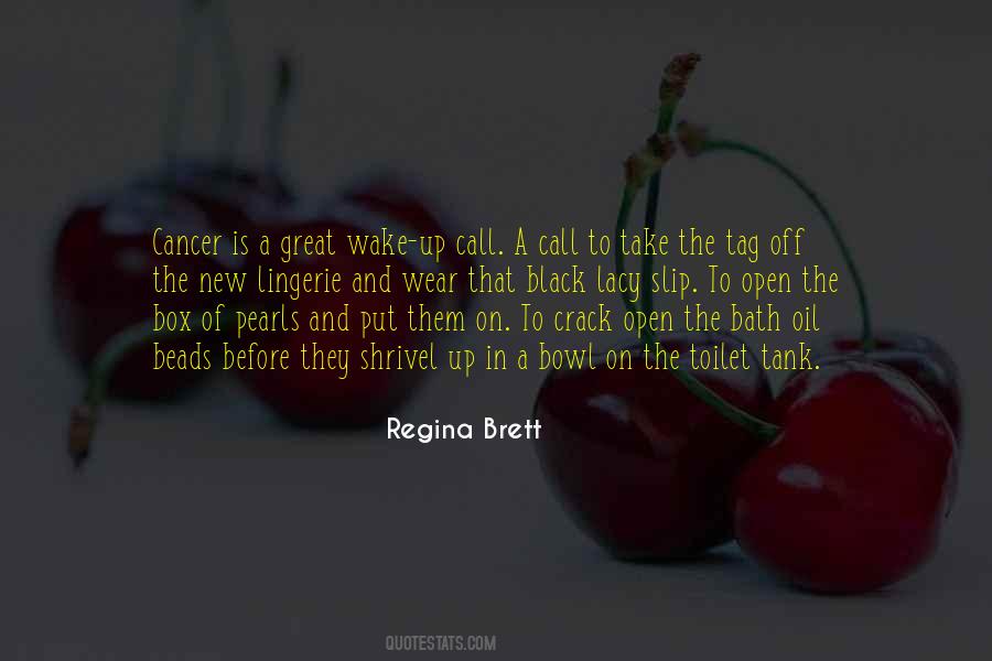 Regina Brett Quotes #1064719