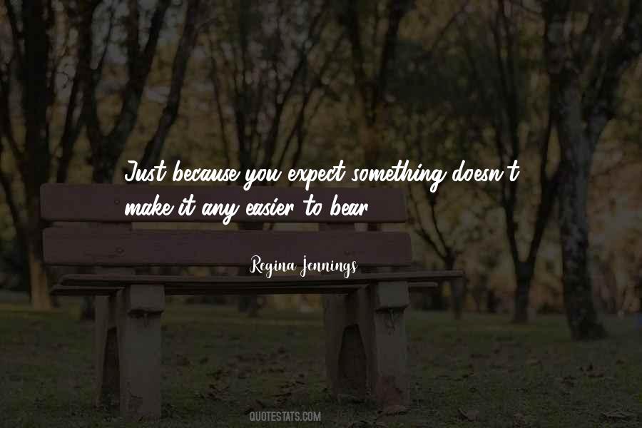 Regina Jennings Quotes #1323056