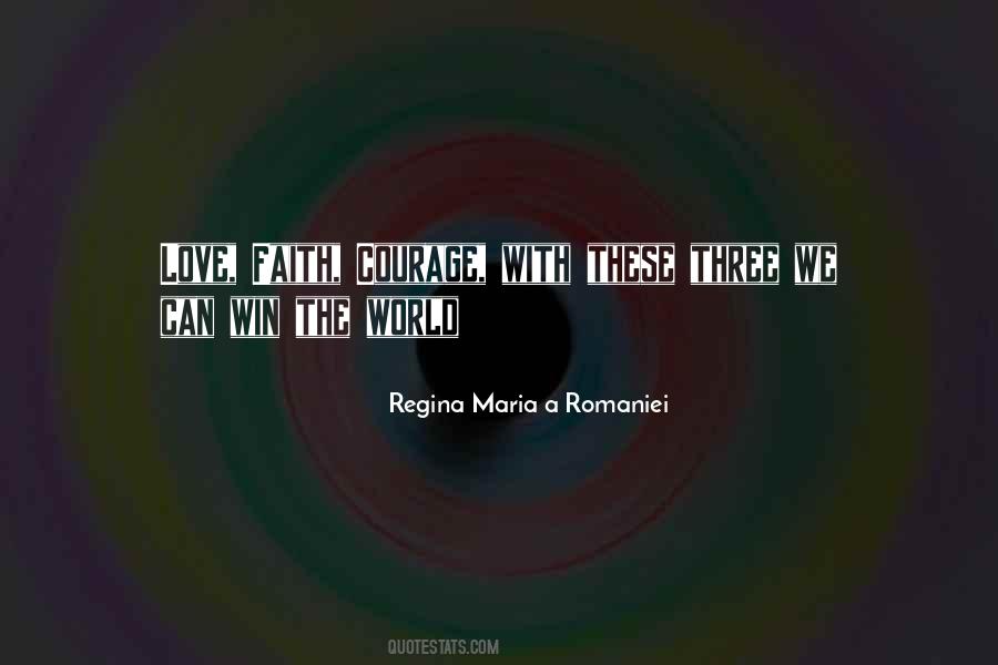 Regina Maria A Romaniei Quotes #1008298