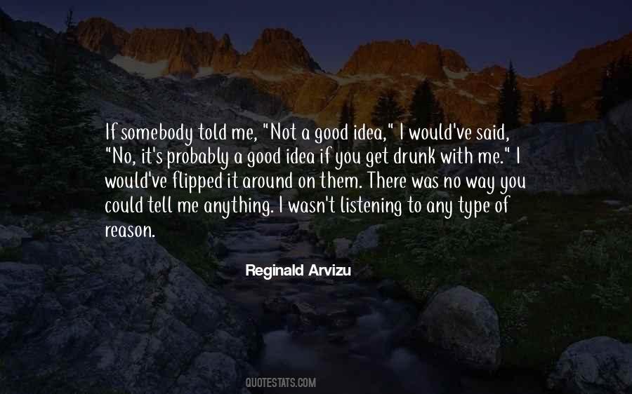 Reginald Arvizu Quotes #1496305