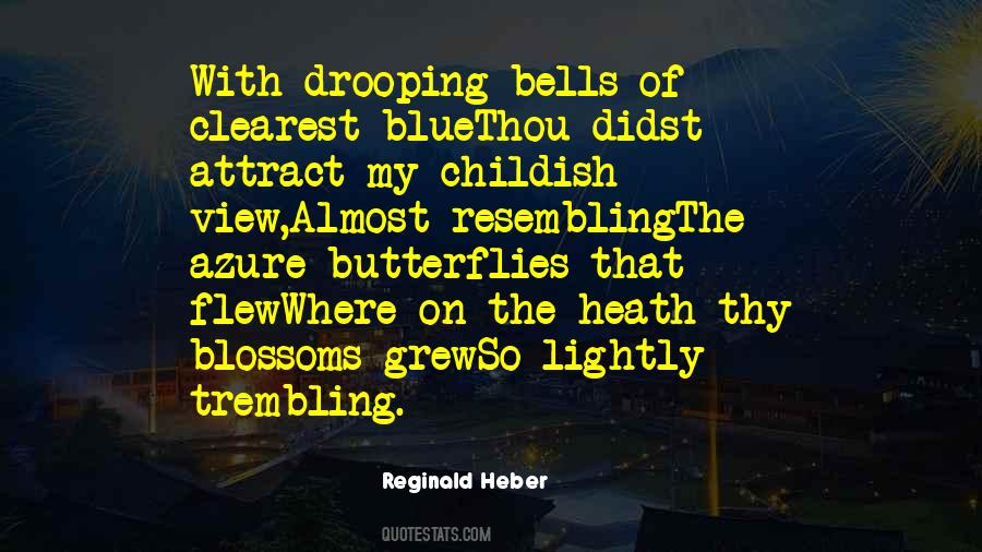 Reginald Heber Quotes #1239336