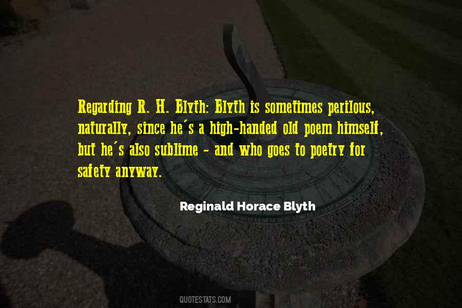 Reginald Horace Blyth Quotes #1645702