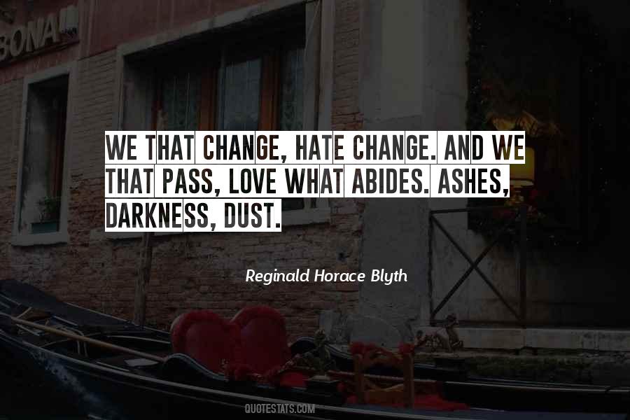 Reginald Horace Blyth Quotes #741379