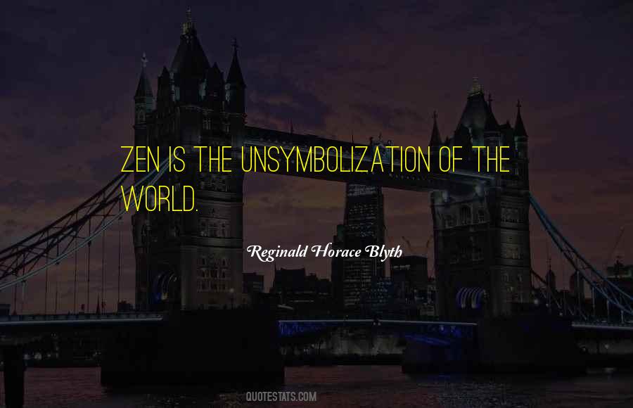 Reginald Horace Blyth Quotes #922792