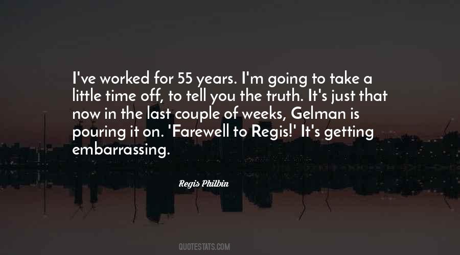 Regis Philbin Quotes #1811224