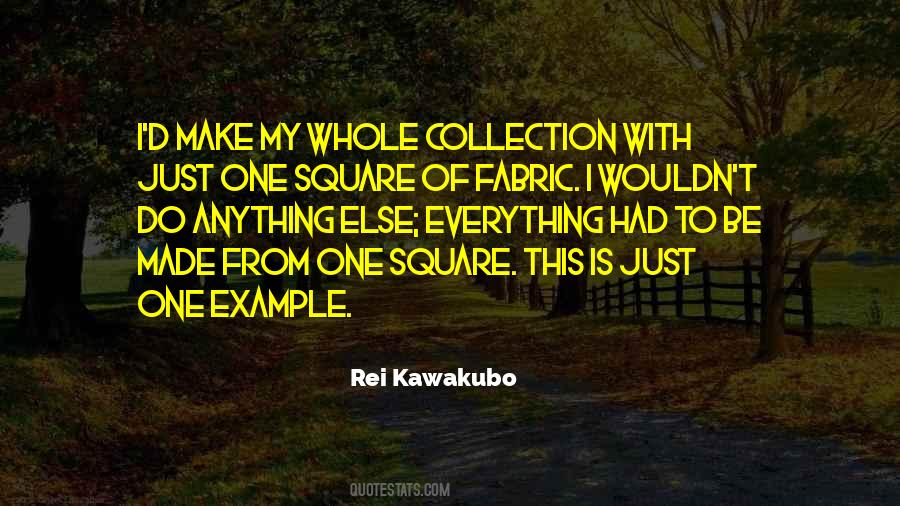 Rei Kawakubo Quotes #531769