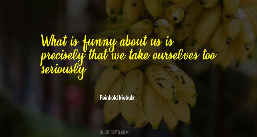Reinhold Niebuhr Quotes #1293248