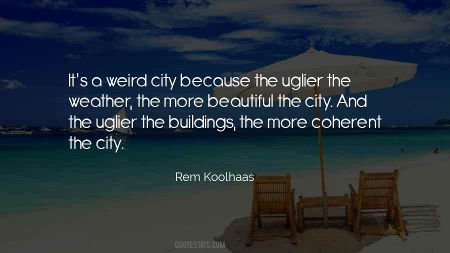 Rem Koolhaas Quotes #559628
