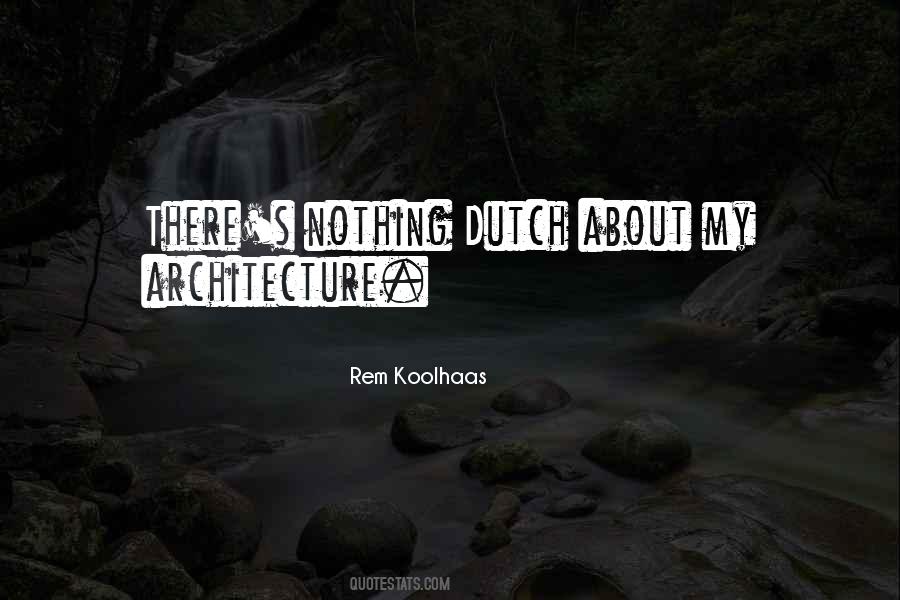 Rem Koolhaas Quotes #595620