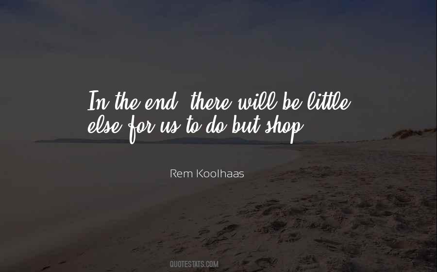 Rem Koolhaas Quotes #982500