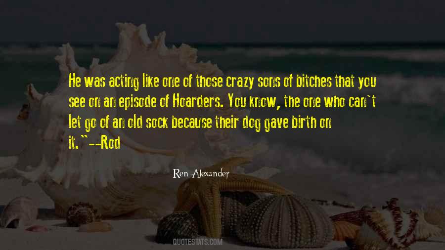 Ren Alexander Quotes #964849