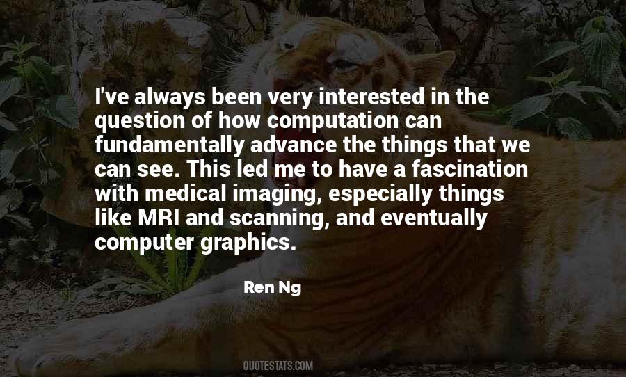 Ren Ng Quotes #994261