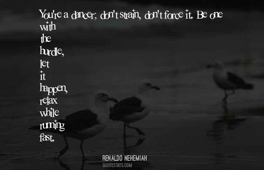 Renaldo Nehemiah Quotes #1335768 Renaldo Nehemiah Quotes #1335768