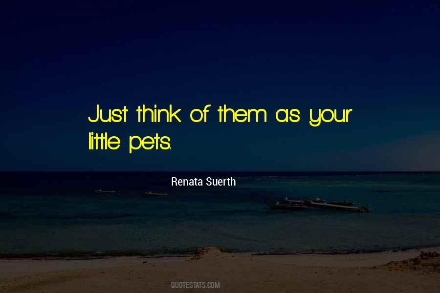 Renata Suerth Quotes #1619975