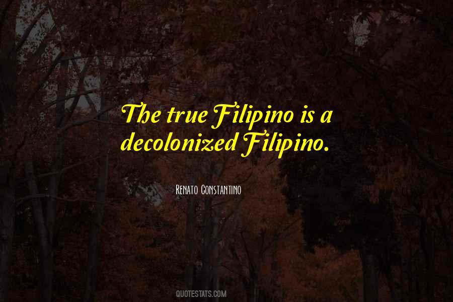 Renato Constantino Quotes #1052909