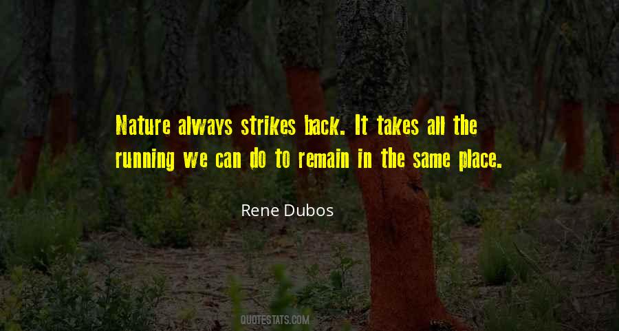 Rene Dubos Quotes #1392573