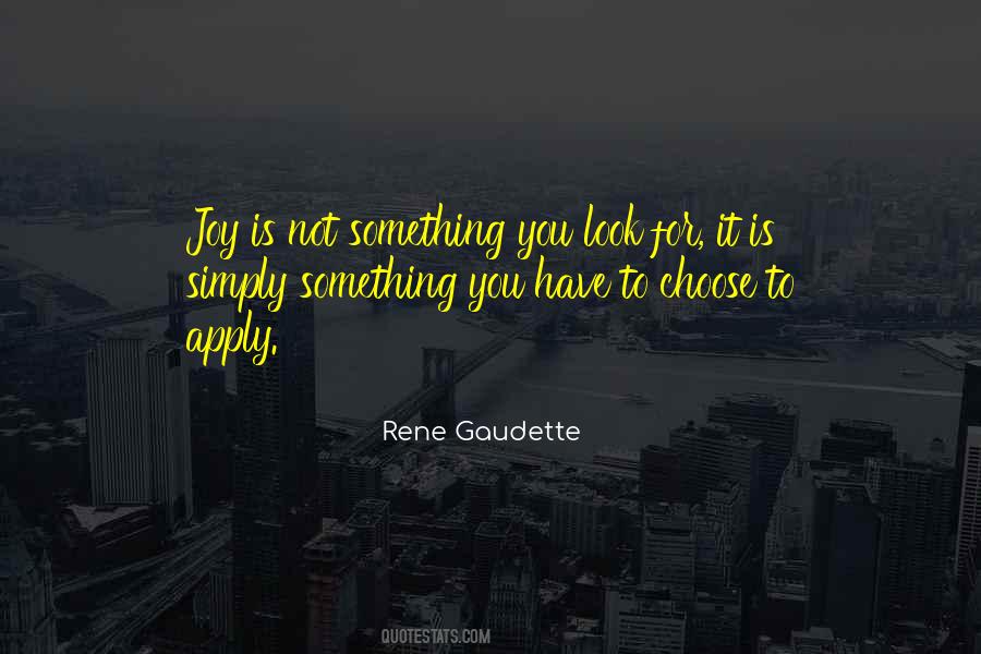 Rene Gaudette Quotes #1700740