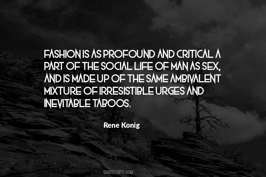 Rene Konig Quotes #1254725