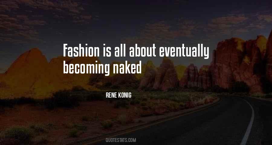 Rene Konig Quotes #85935