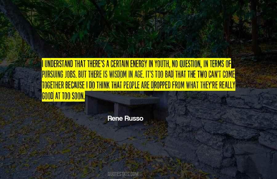 Rene Russo Quotes #491463