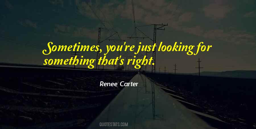 Renee Carter Quotes #1301262