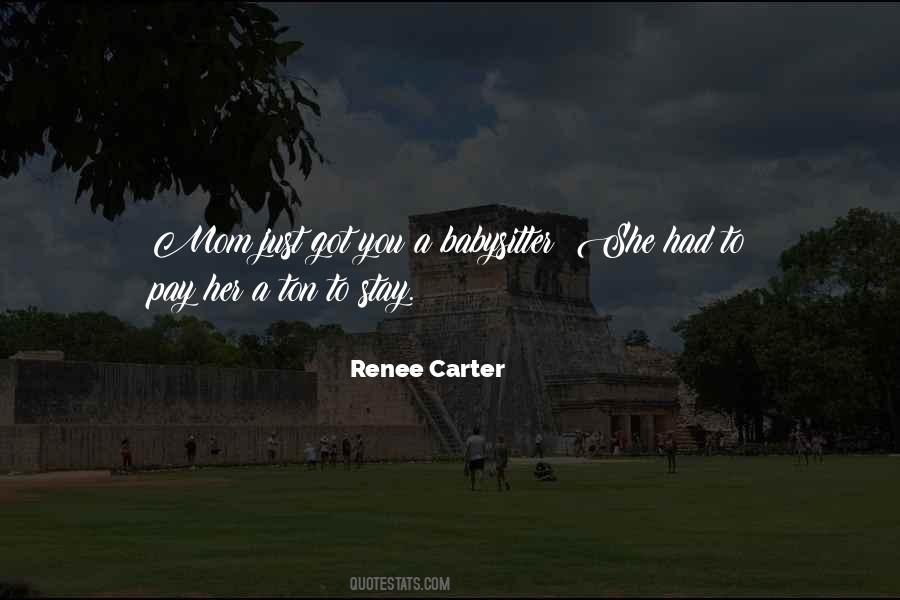 Renee Carter Quotes #422505