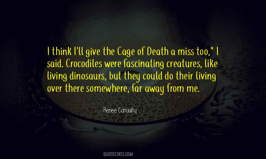Renee Conoulty Quotes #1418616