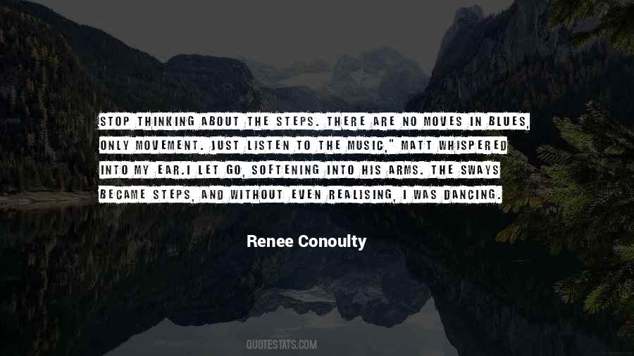 Renee Conoulty Quotes #836249